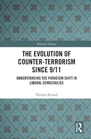 The Evolution of Counter-Terrorism Since 9/11