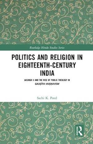 Politics and Religion in Eighteenth-Century India