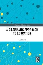 Dilemmatic Approach to Education