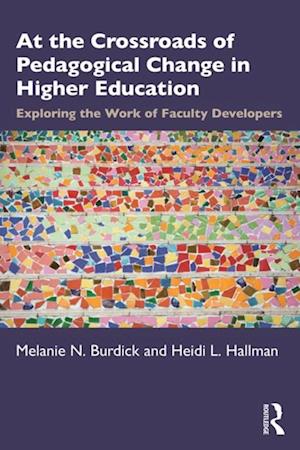 At the Crossroads of Pedagogical Change in Higher Education