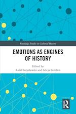 Emotions as Engines of History