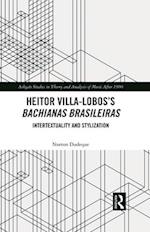 Heitor Villa-Lobos's Bachianas Brasileiras