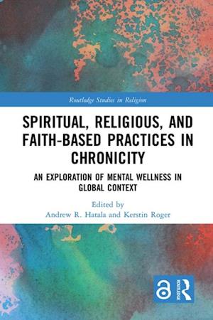 Spiritual, Religious, and Faith-Based Practices in Chronicity