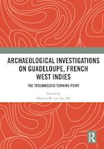 Archaeological Investigations on Guadeloupe, French West Indies