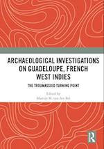 Archaeological Investigations on Guadeloupe, French West Indies