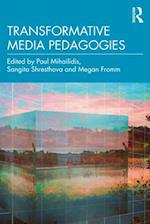 Transformative Media Pedagogies