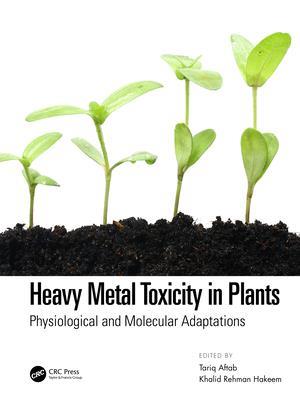 Heavy Metal Toxicity in Plants