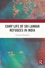 Camp Life of Sri Lankan Refugees in India