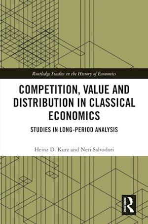 Competition, Value and Distribution in Classical Economics