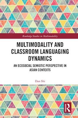 Multimodality and Classroom Languaging Dynamics