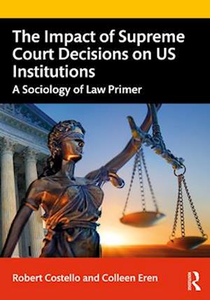 The Impact of Supreme Court Decisions on US Institutions