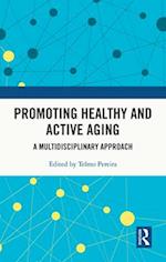 Promoting Healthy and Active Ageing