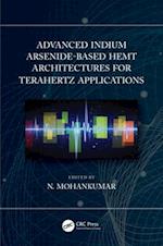 Advanced Indium Arsenide-Based HEMT Architectures for Terahertz Applications