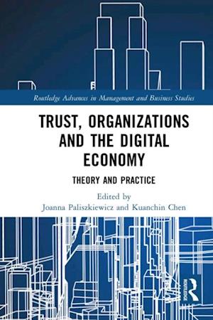 Trust, Organizations and the Digital Economy