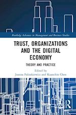 Trust, Organizations and the Digital Economy