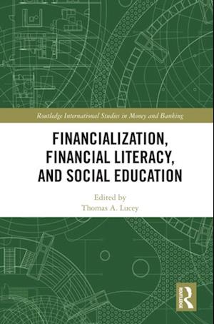 Financialization, Financial Literacy, and Social Education