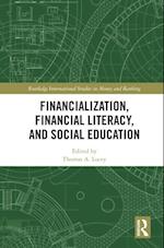 Financialization, Financial Literacy, and Social Education