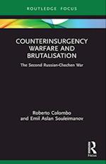 Counterinsurgency Warfare and Brutalisation