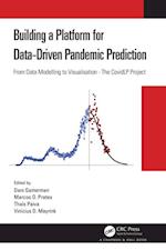 Building a Platform for Data-Driven Pandemic Prediction