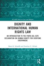 Dignity and International Human Rights Law