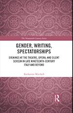 Gender, Writing, Spectatorships