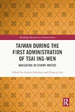 Taiwan During the First Administration of Tsai Ing-wen