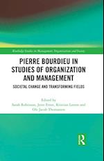Pierre Bourdieu in Studies of Organization and Management