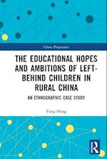 Educational Hopes and Ambitions of Left-Behind Children in Rural China