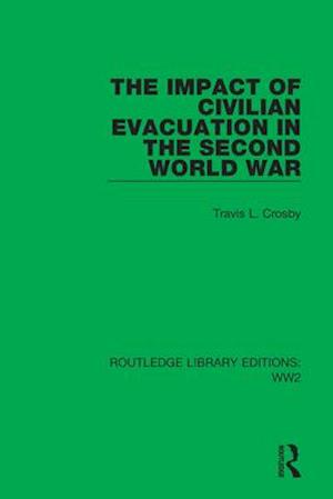 Impact of Civilian Evacuation in the Second World War