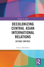 Decolonizing Central Asian International Relations