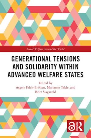 Generational Tensions and Solidarity Within Advanced Welfare States