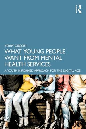 What Young People Want from Mental Health Services