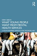 What Young People Want from Mental Health Services