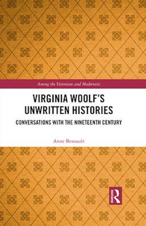 Virginia Woolf's Unwritten Histories