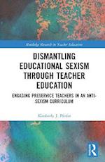 Dismantling Educational Sexism through Teacher Education