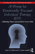 Primer for Emotionally Focused Individual Therapy (EFIT)
