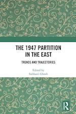 The 1947 Partition in The East