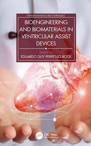 Bioengineering and Biomaterials in Ventricular Assist Devices