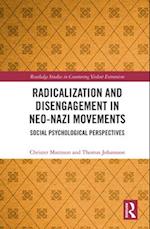 Radicalization and Disengagement in Neo-Nazi Movements