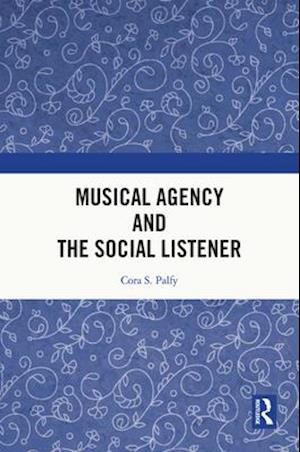 Musical Agency and the Social Listener