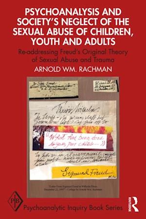 Psychoanalysis and Society's Neglect of the Sexual Abuse of Children, Youth and Adults