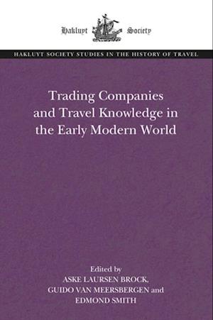 Trading Companies and Travel Knowledge in the Early Modern World