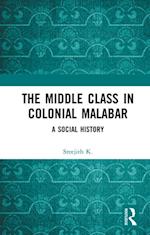 The Middle Class in Colonial Malabar