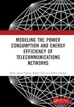 Modeling the Power Consumption and Energy Efficiency of Telecommunications Networks