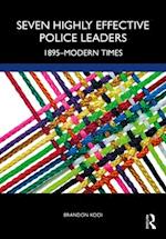 Seven Highly Effective Police Leaders
