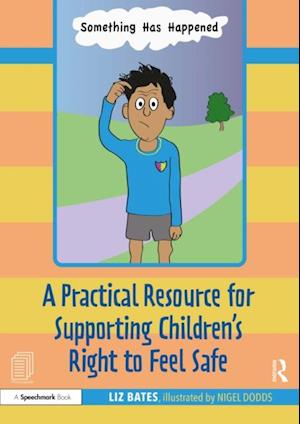 Practical Resource for Supporting Children's Right to Feel Safe