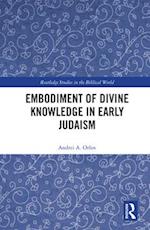 Embodiment of Divine Knowledge in Early Judaism