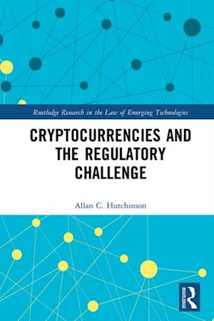 Cryptocurrencies and the Regulatory Challenge