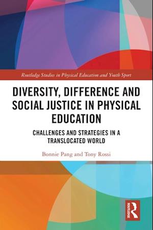 Diversity, Difference and Social Justice in Physical Education