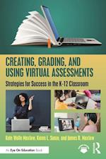 Creating, Grading, and Using Virtual Assessments